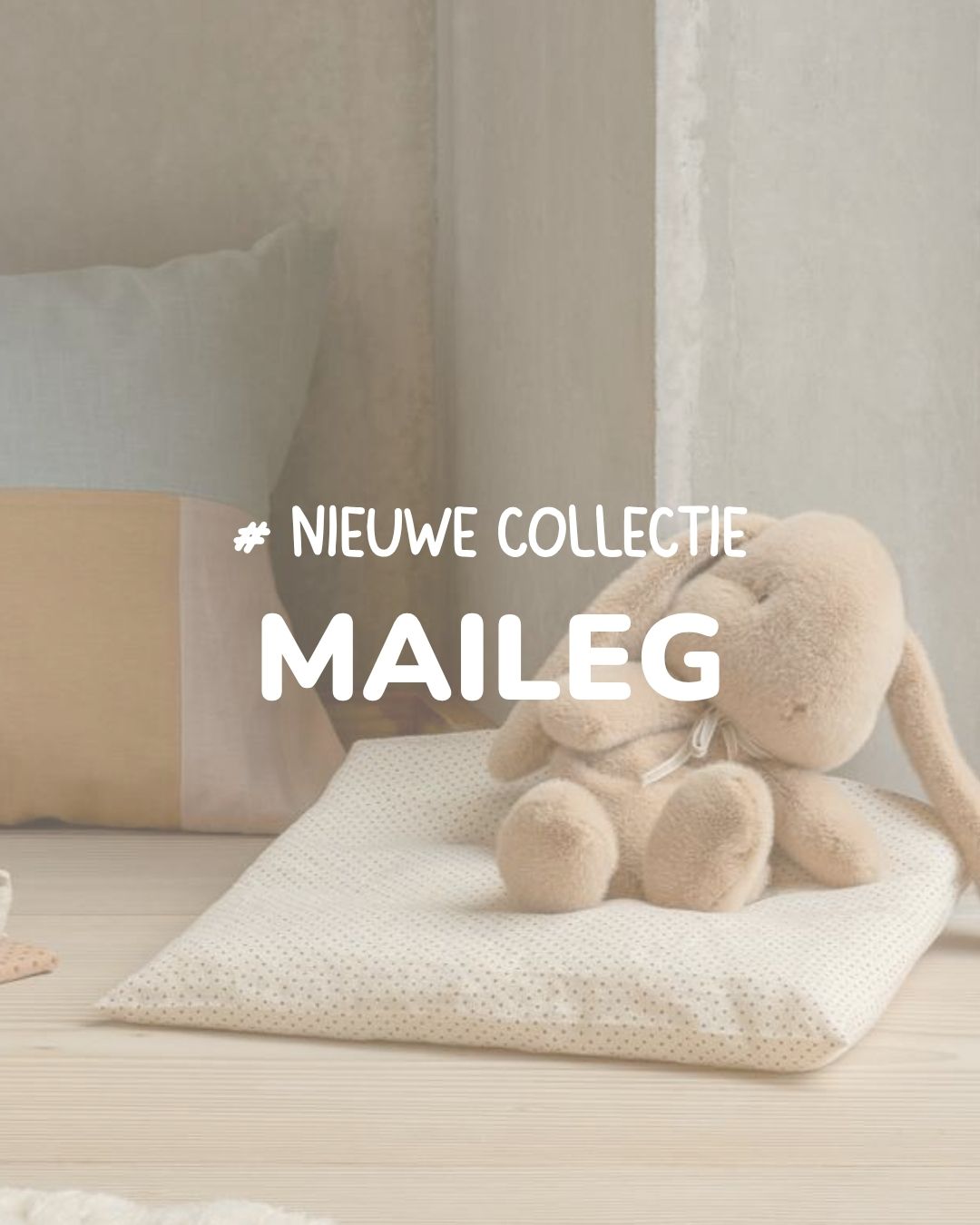 Maileg nieuwe collectie
